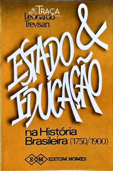 Estado e Educação Na História Brasileira