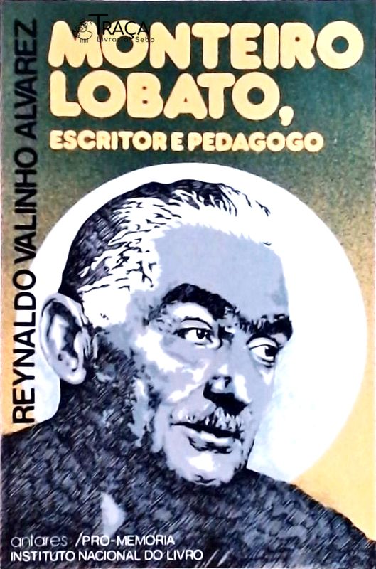 Monteiro Lobato, Escritor e Pedagogo