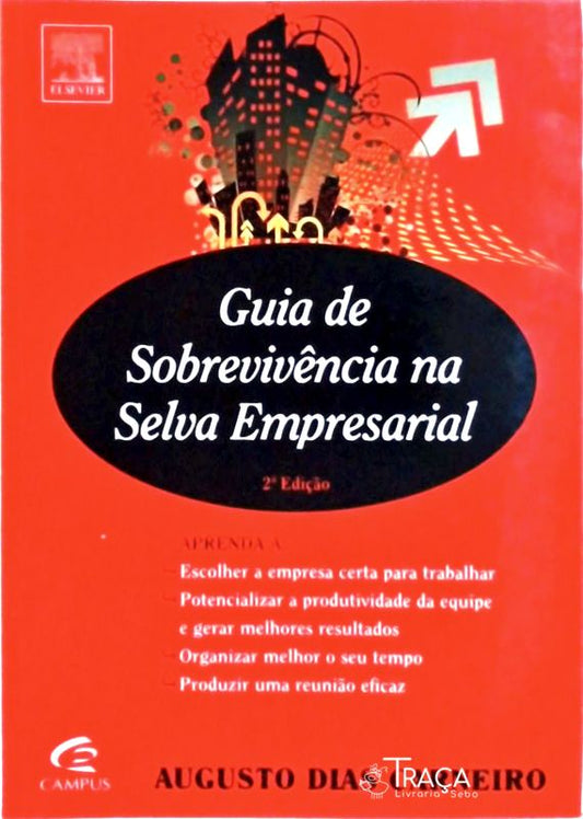 Guia de Sobrevivência Na Selva Empresarial