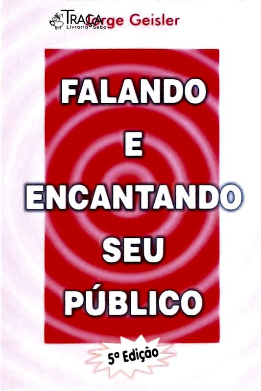Falando e Encantando Seu Público