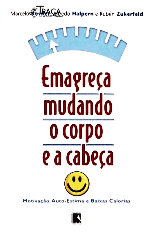 Emagreça Mudando o Corpo e a Cabeça
