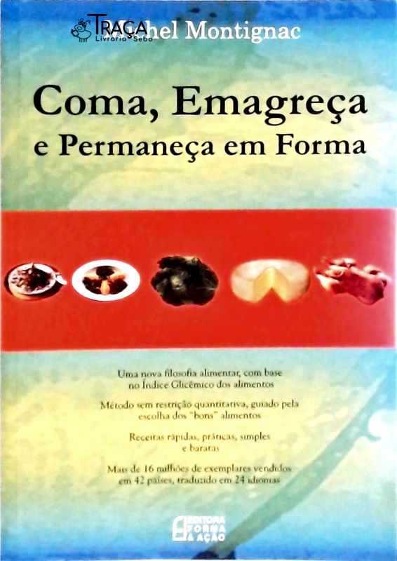 Coma, Emagreça e Permaneça em Forma.