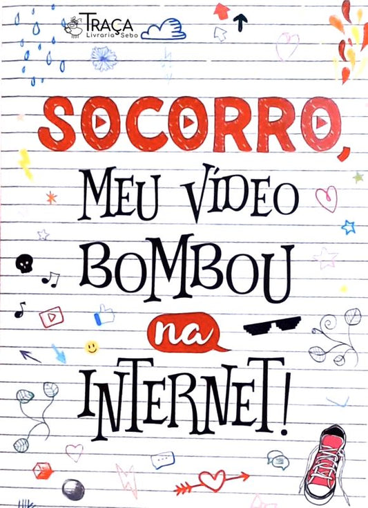 Socorro, Meu Vídeo Bombou na Internet!