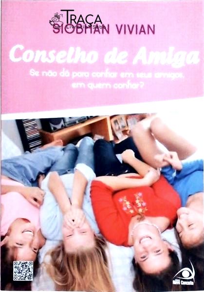 Conselho de Amiga: Se Não Dá para Confiar em Seus Amigos, em Quem Confiar?