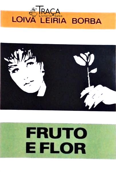 Fruto e Flor