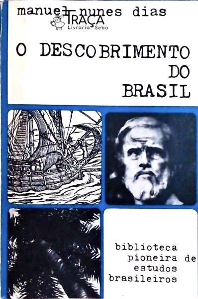 O Descobrimento do Brasil: Subsídio para o Estudo da Integração do Atlântico Sul