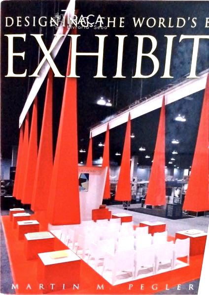 Designing The Worlds Best Exhibits