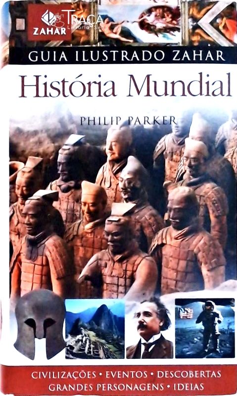 Guia Ilustrado Zahar: História Mundial