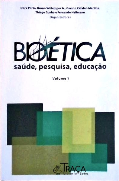 Bioética: Saúde, Pesquisa, Educação (2 Volumes)