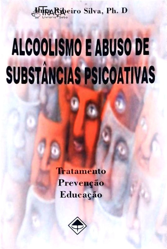 Alcoolismo e Abuso de Substâncias Psicoativas