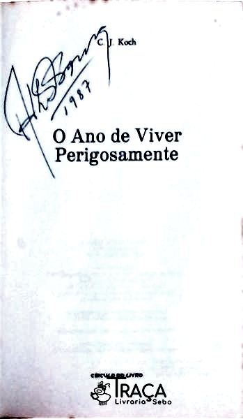 O Ano de Viver Perigosamente