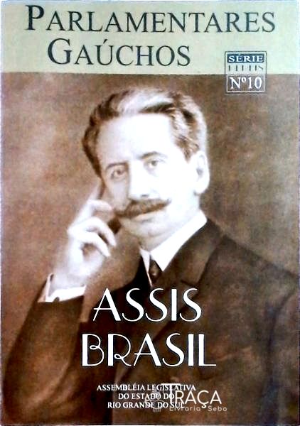 Parlamentares Gaúchos: Assis Brasil