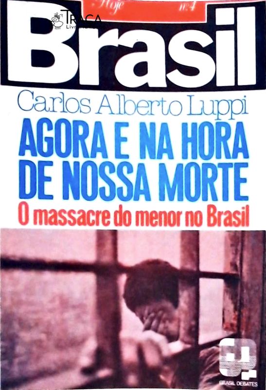 Agora e Na Hora de Nossa Morte