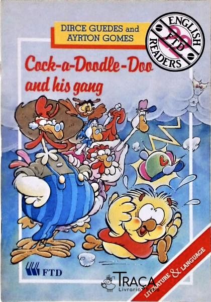 Cock-a-doodle-doo And His Gang