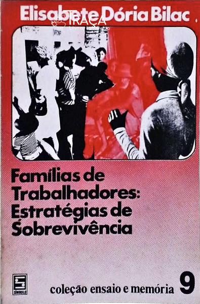 Famílais de Trabalhadores: Estratégias de Sobrevivência