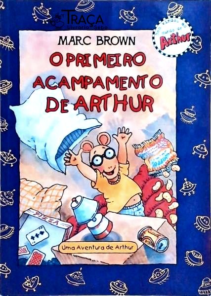 O Primeiro Acampamento de Arthur