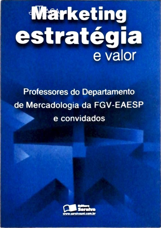 Marketing, Estratégia e Valor