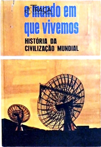 O Mundo em Que Vivemos