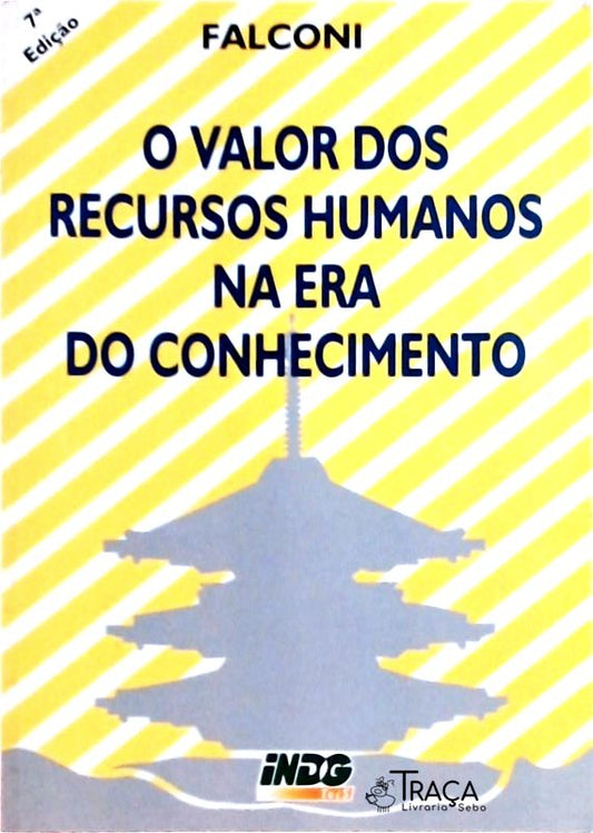 O Valor dos Recursos Humanos Na Era do Conhecimento