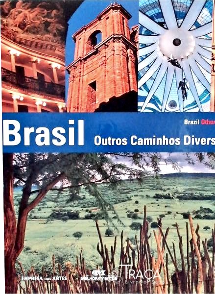 Brasil: Outros Caminhos, Diversos Olhares