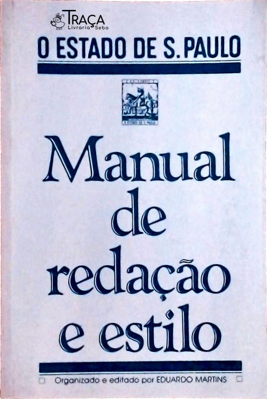 Manual de Redação e Estilo - o Estado de São Paulo