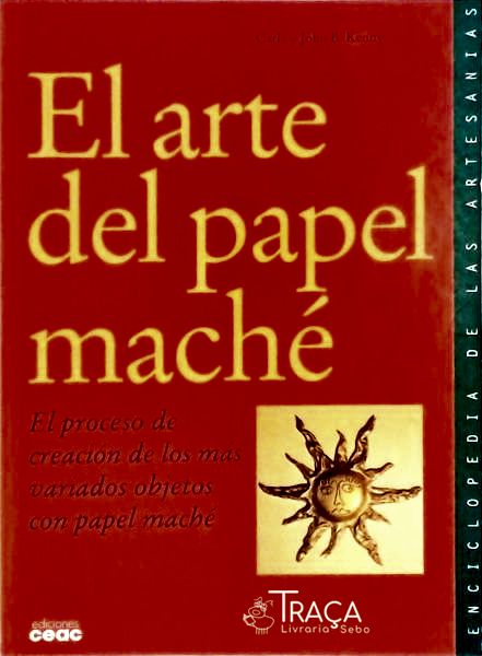 El Arte Del Papel Maché