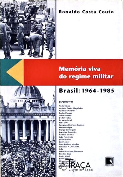 Memória Viva do Regime Militar: Brasil 1964-1985