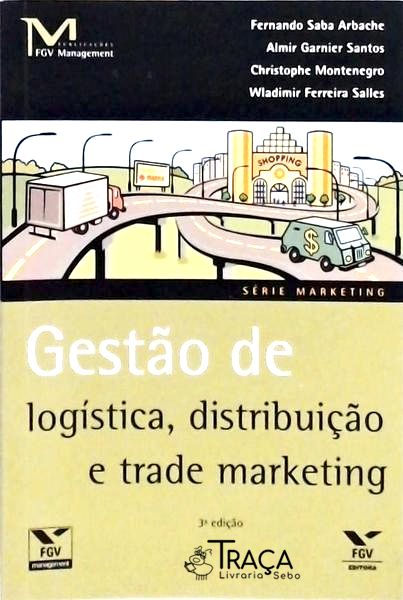 Gestão de Logística, Distribuição e Trade Marketing