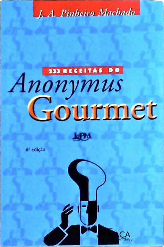 233 Receitas do Anonymus Gourmet
