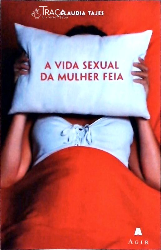 A Vida Sexual da Mulher Feia