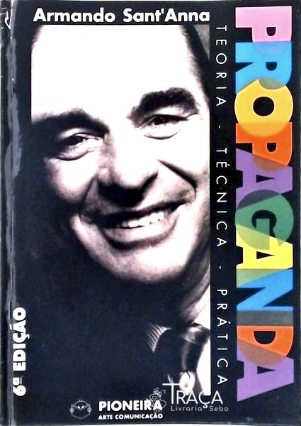 Propaganda: Teoria, Técnica e Prática