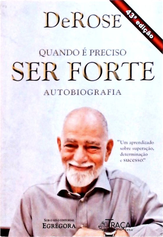 Quando É Preciso Ser Forte