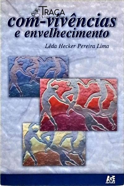 Com-vivências e Envelhecimento (autógrafo)