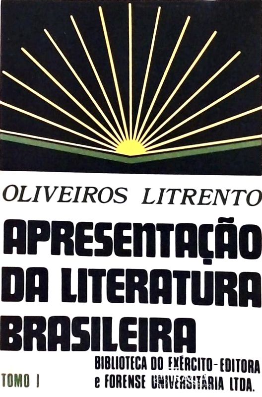 Apresentação da Literatura Brasileira Tomo I