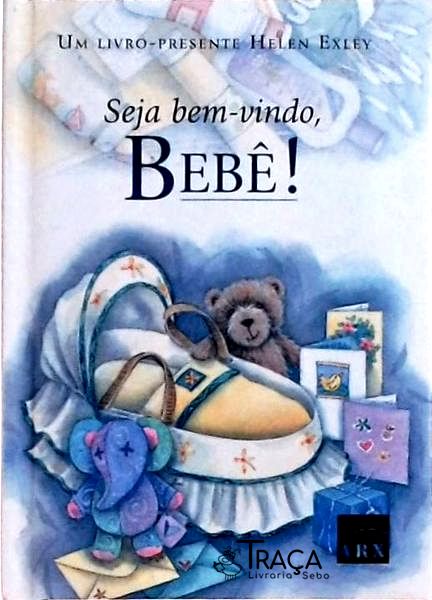 Seja Bem-vindo Bebê!
