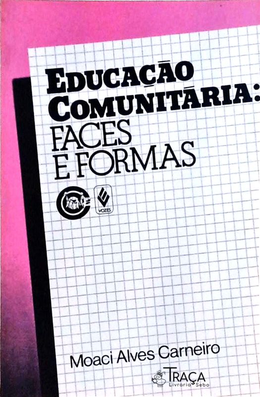 Educação Comunitária: Faces e Formas