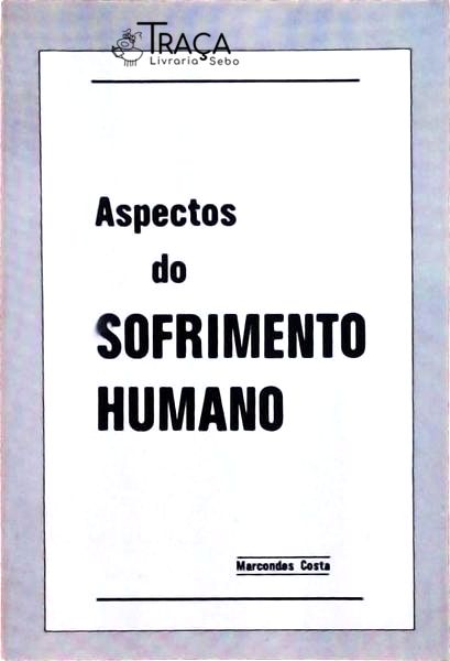 Aspectos Do Sofrimento Humano