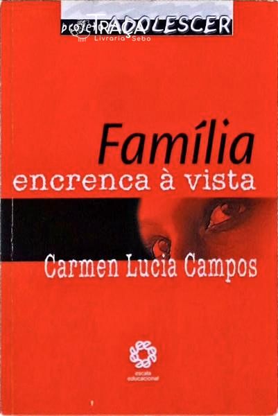 Família: Encrenca À Vista