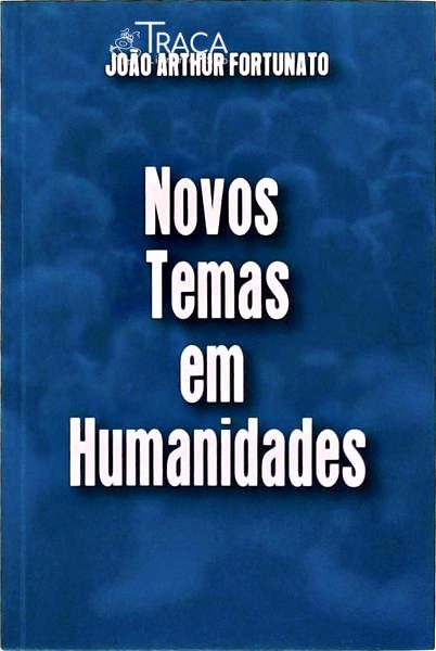 Novos Temas Em Humanidades