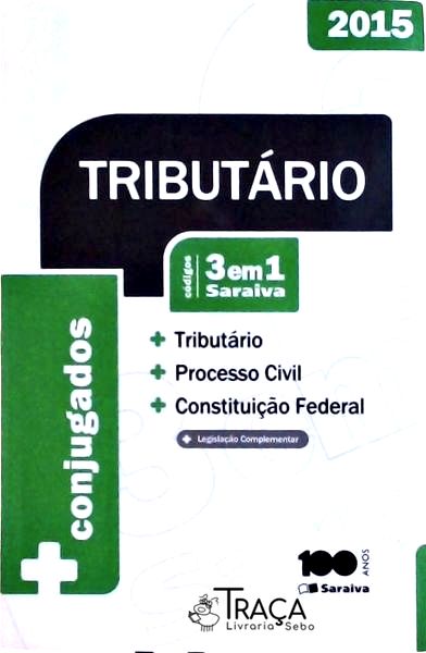 Códigos 3 em 1: Tributário, Processo Civil e Constituição Federal (2015)