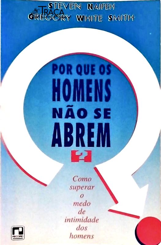 Por Que os Homens Não Se Abrem?