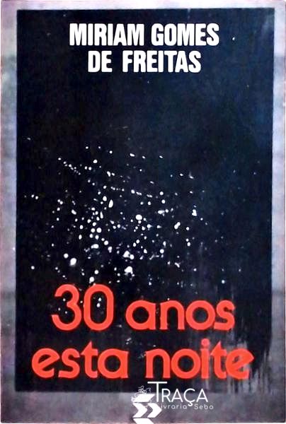 Trinta Anos Esta Noite