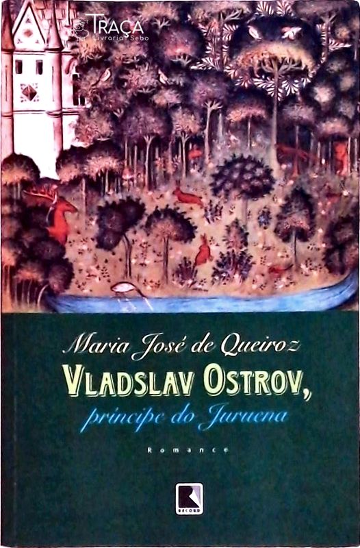 Vladslav Ostrov, Príncipe do Juruena
