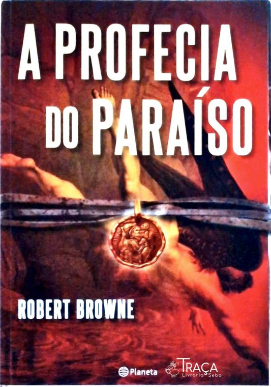A Profecia Do Paraíso