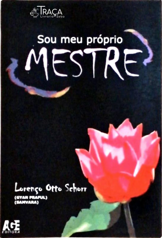 Sou Meu Próprio Mestre