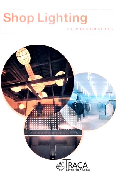 Shop Lighting: Shop Design Series