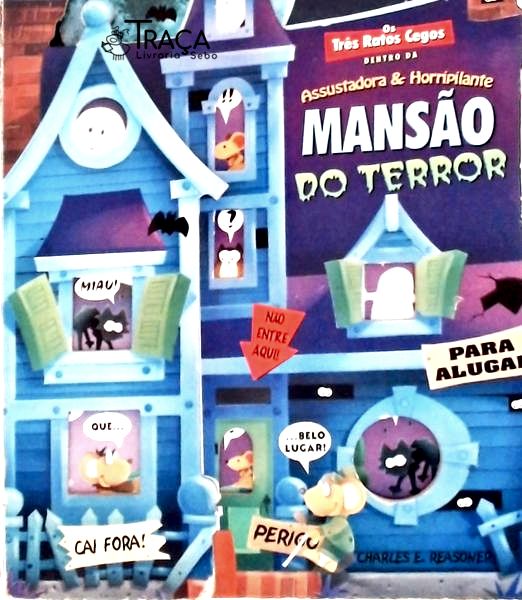 Os Três Ratos Cegos Dentro Da Assustadora E Horripilante Mansão Do Terror