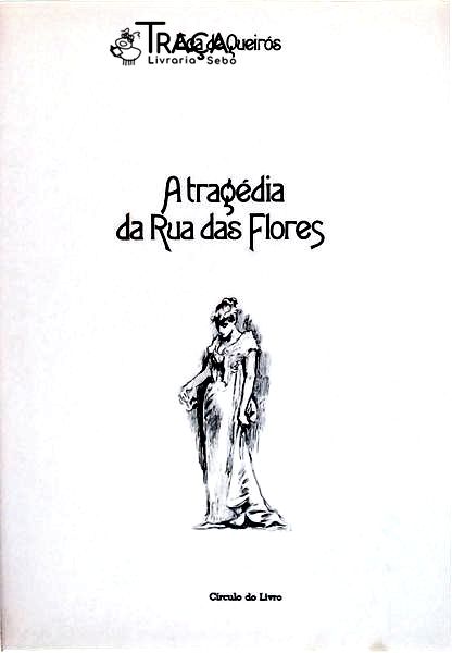 A Tragédia Da Rua Das Flores