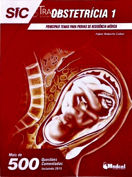 Principais Temas para Provas de Residência Médica: Obstetrícia (2 Volumes)