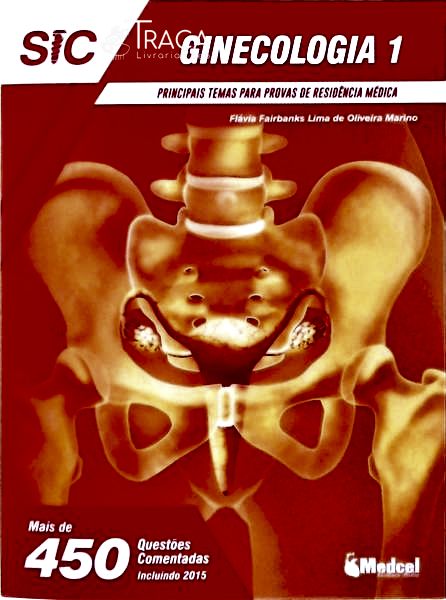 Principais Temas para Provas de Residência Médica: Ginecologia (2 Volumes)